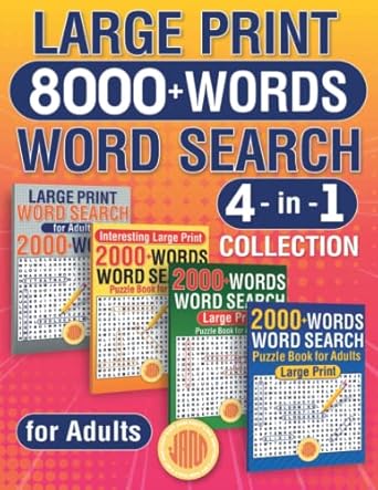 Large Print 8000+ Words Word Search 4 in 1 Collection: Ultimate Puzzle Book for Adults