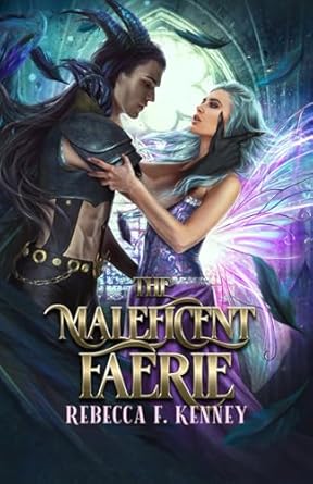 The Maleficent Faerie: A Sleeping Beauty Retelling: 2