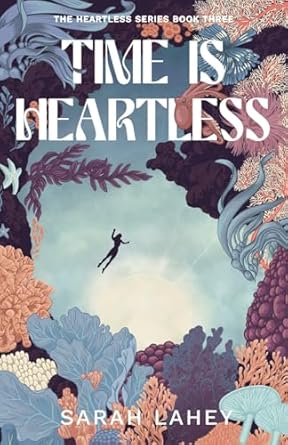 Time Is Heartless: The Heartless Series: Book Three
