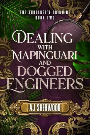 Dealing With Mapinguari and Dogged Engineers: 2