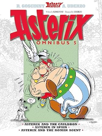 Asterix: Asterix Omnibus 5: Asterix and The Cauldron, Asterix in Spain, Asterix and The Roman Agent