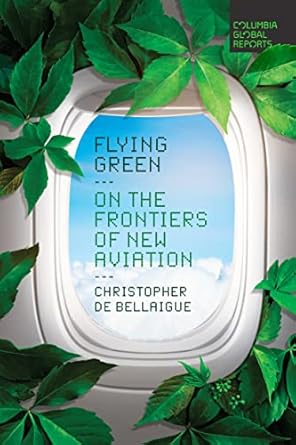 Flying Green: On the Frontiers of New Aviation