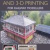 Laser Cutting in 3-D Printing for Railway Modellers