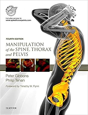 Manipulation of the Spine, Thorax and Pelvis with Videos: An Osteopathic Perspective 4e: with access to www.spinethoraxpelvis.com