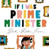 If I Was Prime Minister