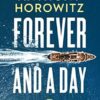 Forever and a Day: the explosive number one bestselling new James Bond thriller (James Bond 007)