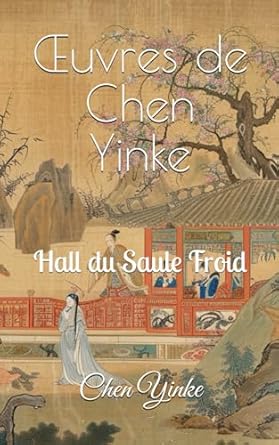 Œuvres de Chen Yinke: Hall du Saule Froid