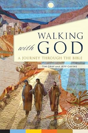 Walking with God: A Journey Through the Bible: A Journey Through the Bible (Revised)
