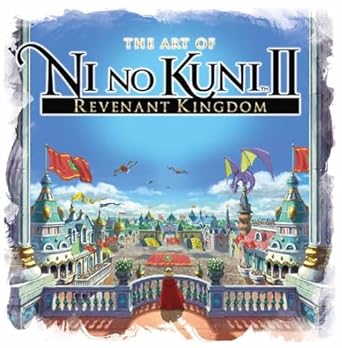 The Art of Ni No Kuni 2: Revenant Kingdom