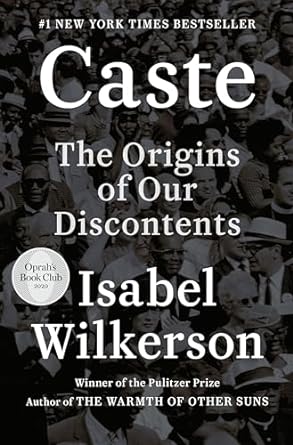 Caste (Oprah's Book Club): The Origins of Our Discontents