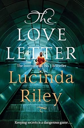 The Love Letter: A thrilling novel full of secrets, lies and unforgettable twists