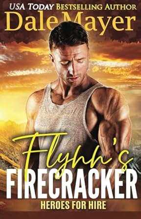 Flynn's Firecracker: A SEALs of Honor World Novel: 5