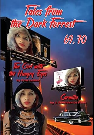 Tales of the Dark Forrest 48, 53, 69, 70: Carmilla and...