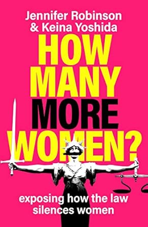 How Many More Women?: Exposing how the law silences women
