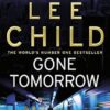 Gone Tomorrow: (Jack Reacher 13)