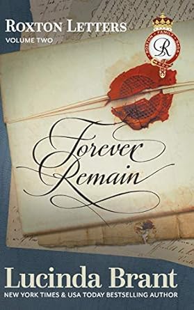 Forever Remain: Roxton Letters Volume Two: : A Companion to the Roxton Family Saga Books 4-6 (7)