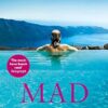 Mad: The first book in an addictive, shocking and hilariously funny series