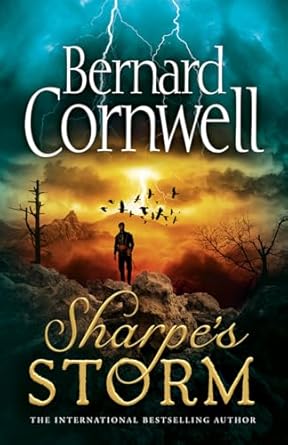 Sharpe's Storm: A gripping new Sharpe adventure from the master of historical fiction: Book 19