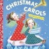 LGB Christmas Carols: A Little Golden Book