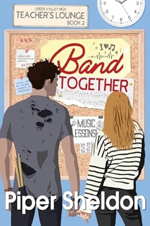 Band Together: A Friends to Lovers Small Town Romance