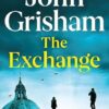 The Exchange: After The Firm - The biggest Grisham in over a decade