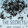 The Secrets We Hide
