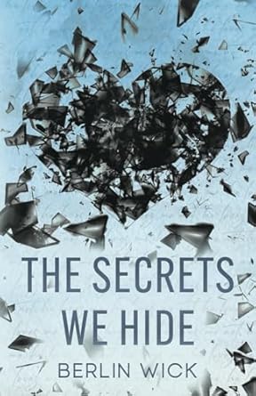 The Secrets We Hide