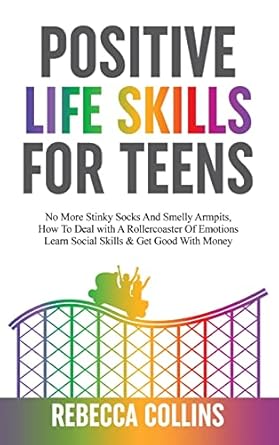Positive Life Skills For Teens