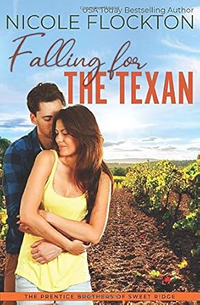 Falling for the Texan (Prentice Brothers of Sweet Ridge)