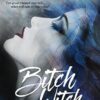 Bitch Witch