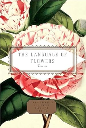 The Language of Flowers: Selected by Jane Holloway
