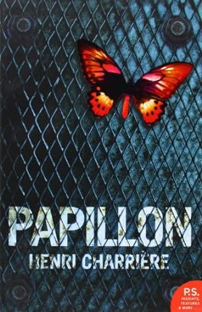 Papillon: The harrowing autobiography crime resilience memoir of survival