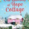 Christmas at Hope Cottage: A magical feel good romance novel