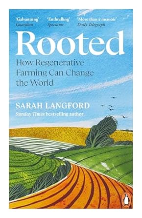 Rooted: Stories of Life, Land and a Farming Revolution