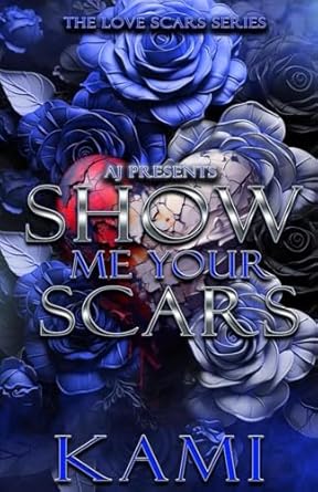 Show Me Your Scars