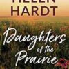 Daughters of the Prairie: A Collection of Novellas