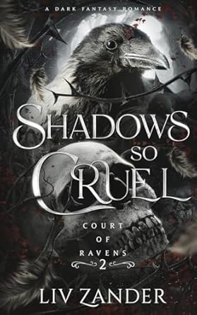 Shadows so Cruel: A Dark Fantasy Romance: 2