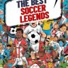 The Best Soccer Legends: Learn about the best soccer players of all time ! Educational Sports Book for Kids 6-12 ! Illustrated in colors ! The best gift for soccer fans