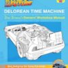 Back to the Future: Delorean Time Machine: Doc Brown's Owner's Workshop Manual