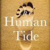 The Human Tide: How Population Shaped the Modern World