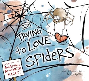 I'm Trying to Love Spiders