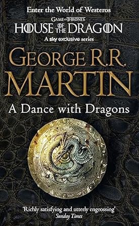 A Dance with Dragons: The bestselling classic epic fantasy series behind the award-winning HBO and Sky TV show and phenomenon GAME OF THRONES: Book 5