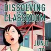 Dissolving Classroom Collector's Edition