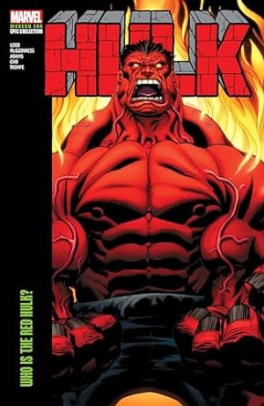 HULK MODERN ERA EPIC COLLECTION: WHO IS THE RED HULK?: WHO IS THE RED HULK?
