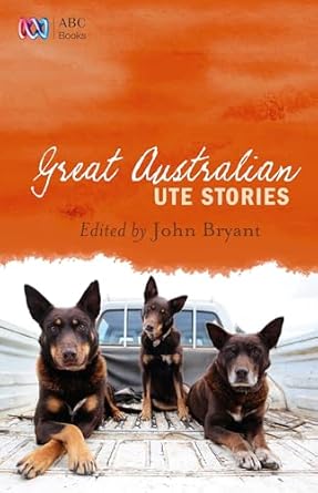 Great Australian Ute Stories