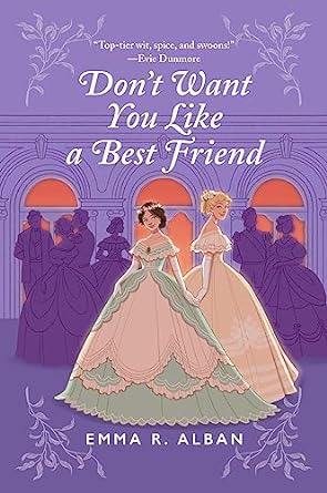 Don't Want You Like a Best Friend: A Novel: 1