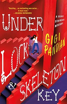 Under Lock & Skeleton Key: A Secret Staircase Mystery: 1