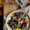 Buds and Blossoms: Delicious and Beautiful Edible Flower Recipes
