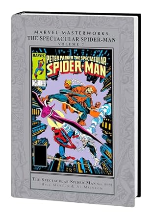 MARVEL MASTERWORKS: THE SPECTACULAR SPIDER-MAN VOL. 7: THE SPECTACULAR SPIDER-MAN VOL. 7