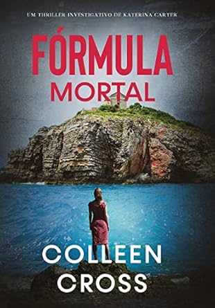 Fórmula Mortal: Um thriller investigativo de Katerina Carter (3)